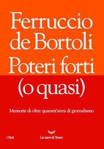 La copertina del Libro di Ferruccio de Bortoli con la rivelazione: Maria Elena Boschi sollecitò l'acquisto di Banca Etruria di cui il padre era vicepresidente.