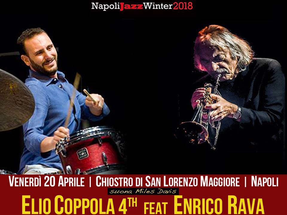 Napoli Jazz Winter 2018, Elio Coppola 4et feat Enrico Rava suona Miles Davis