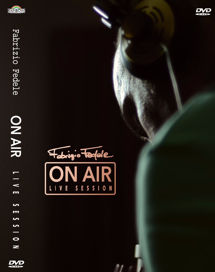 Fabrizio Fedele “On Air”:  esce il DVD del concerto che ripercorre la carriera del chitarrista napoletano