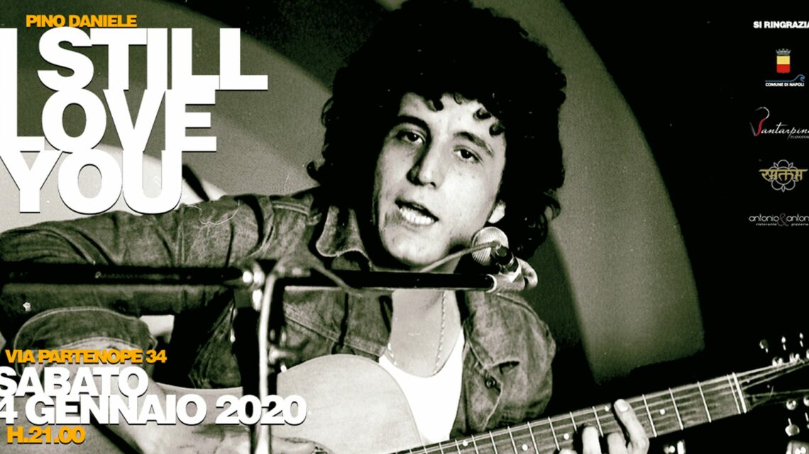 I Still Love You: Napoli in concerto in ricordo di Pino Daniele I Still Love You: Napoli in concerto in ricordo di Pino Daniele