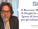 Il Recovery Plan di Draghi ha un “gusto di futuro” per gli italiani