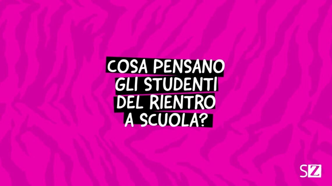 Cosa pensano gli studenti del rientro a scuola? Cosa pensano gli studenti del rientro a scuola?