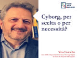 Cyborg, per scelta o per necessità?
