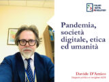 Pandemia, società digitale, etica ed umanità