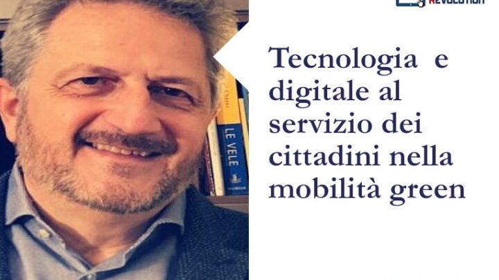 Tecnologia  e digitale al servizio dei cittadini nella mobilità green