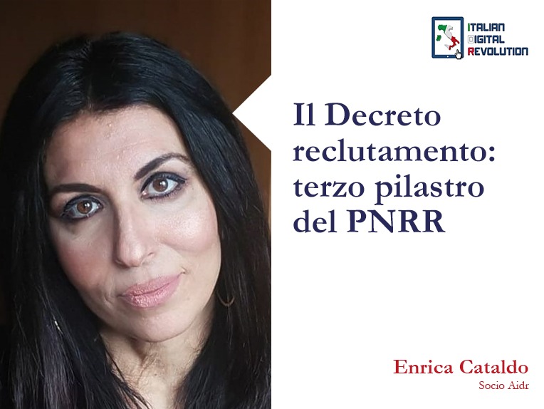 Il Decreto reclutamento: terzo pilastro del PNRR Il Decreto reclutamento: terzo pilastro del PNRR
