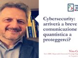 Cybersecurity: arriverà a breve la comunicazione quantistica a proteggerci?