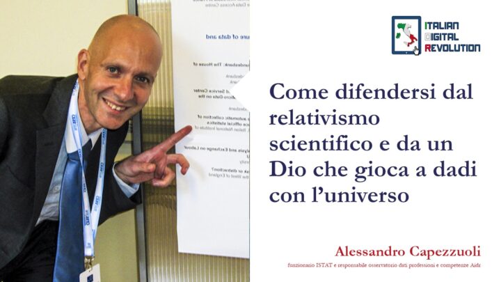Come difendersi dal relativismo scientifico e da un Dio che gioca a dadi con l’universo