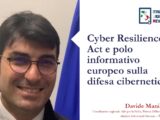 Cyber Resilience Act e polo informativo europeo sulla difesa cibernetica
