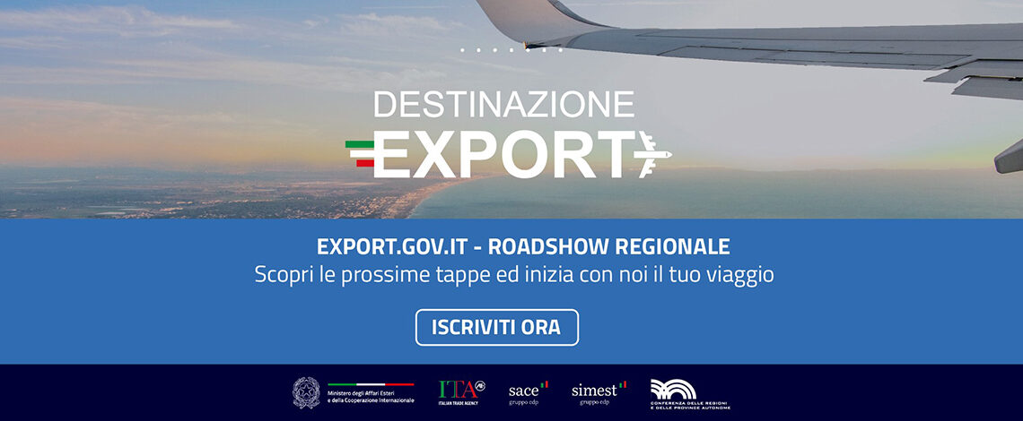 Destinazione Export, al via il Roadshow virtuale in 4 tappe del Ministero degli Esteri Destinazione Export, al via il Roadshow virtuale in 4 tappe del Ministero degli Esteri