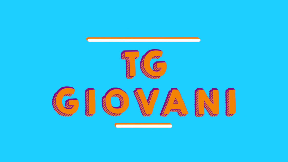 Tg Giovani – 17/10/2021 Tg Giovani – 17/10/2021