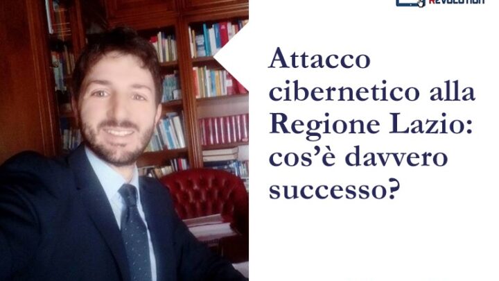 Attacco cibernetico alla Regione Lazio: cos’è davvero successo?