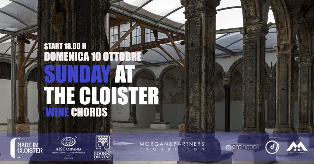Sunday at the Cloister: il nuovo format di Made in Cloister Sunday at the Cloister: il nuovo format di Made in Cloister