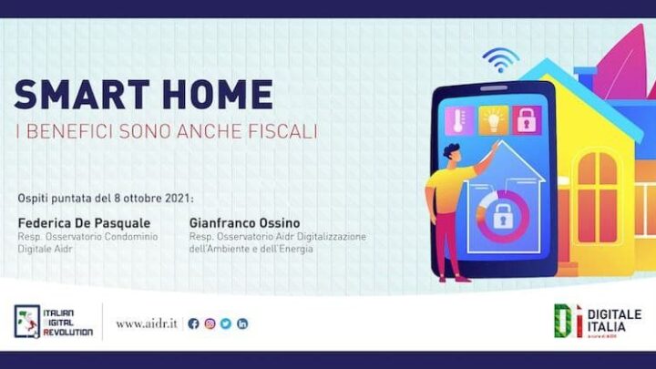 Smart Home, soluzioni e incentivi. Approfondimento a Digitale Italia