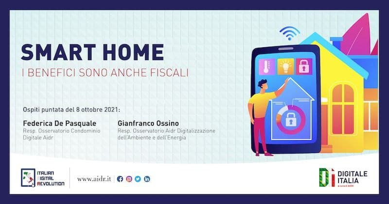 Smart Home, soluzioni e incentivi. Approfondimento a Digitale Italia Smart Home, soluzioni e incentivi. Approfondimento a Digitale Italia