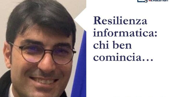 Resilienza informatica: chi ben comincia…