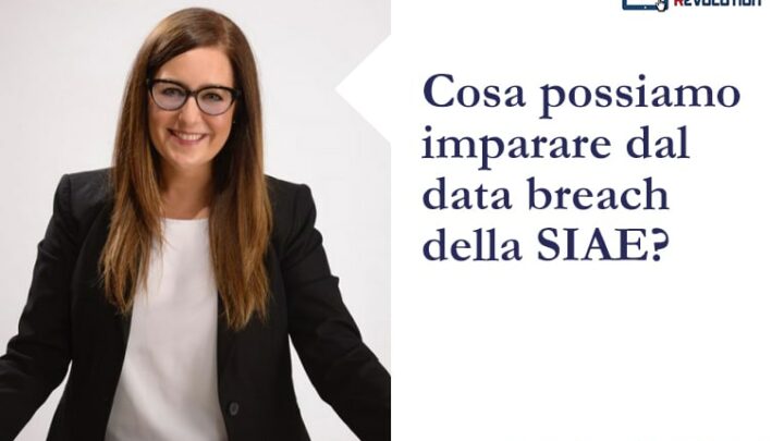 Cosa possiamo imparare dal data breach della SIAE?