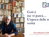 Così è (se vi pare)… L’epoca delle mille verità