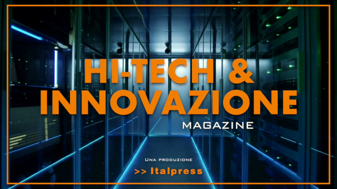 Hi-Tech & Innovazione Magazine – 30/11/2021 Hi-Tech & Innovazione Magazine – 30/11/2021