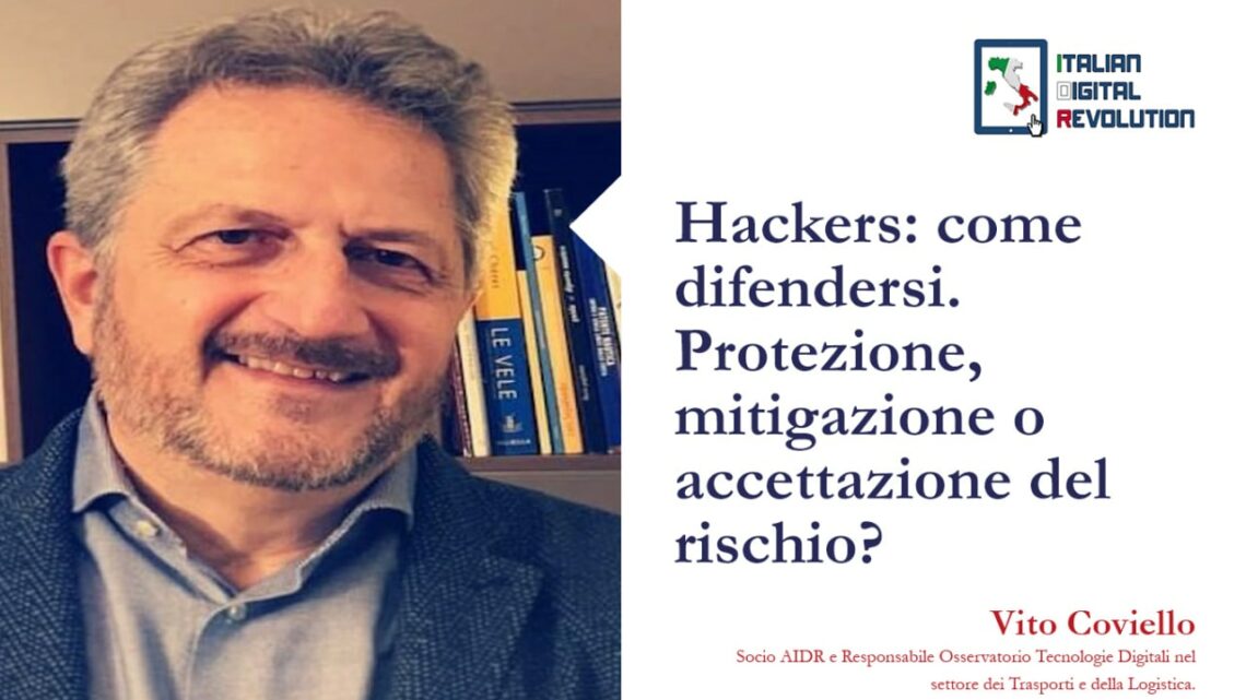 Hackers: come difendersi. Protezione, mitigazione o accettazione del rischio? Hackers: come difendersi. Protezione, mitigazione o accettazione del rischio?