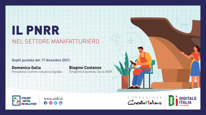 Il Pnrr nel settore manifatturiero, approfondimento a Digitale Italia