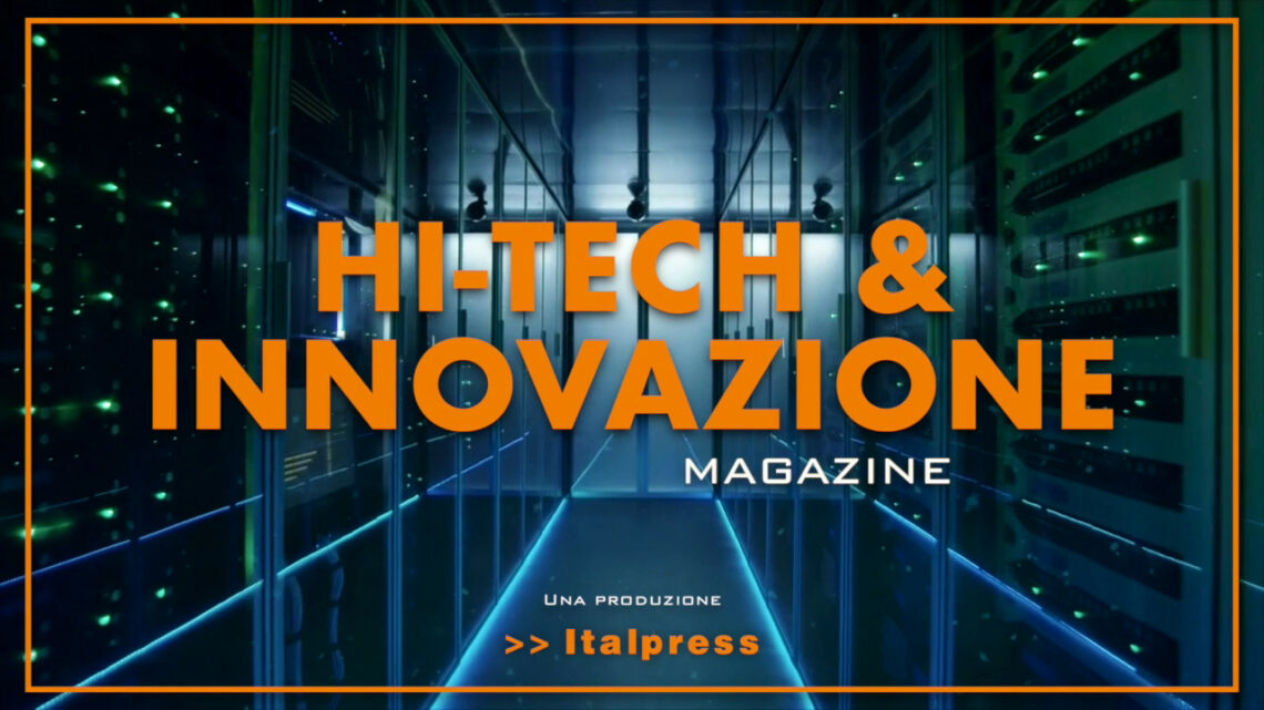 Hi-Tech & Innovazione Magazine – 25/1/2022 Hi-Tech & Innovazione Magazine – 25/1/2022