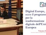 Digital Europe, ecco il programma per la trasformazione digitale dell’Unione Europea