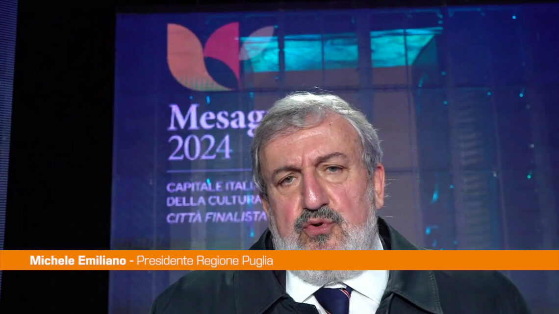 Capitale Cultura 2024, Emiliano: “Mesagne candidatura della Puglia” Capitale Cultura 2024, Emiliano: “Mesagne candidatura della Puglia”