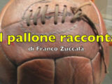 Il Pallone Racconta – Sull’asse Milano-Roma la sfida scudetto