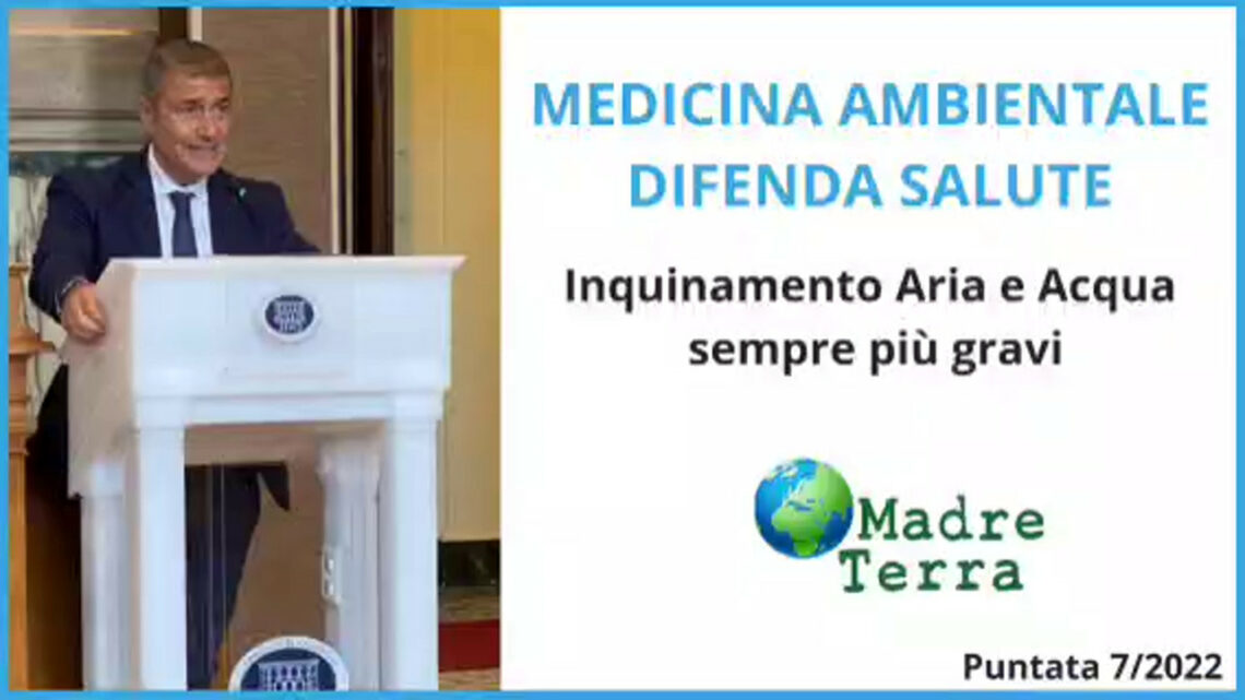 Madre Terra – La medicina ambientale difenda la salute Madre Terra – La medicina ambientale difenda la salute