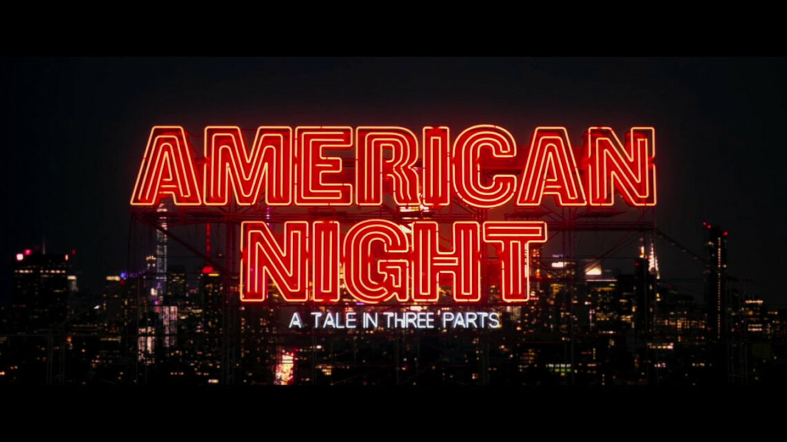 American Night, il trailer American Night, il trailer