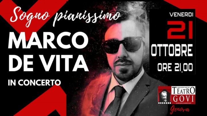 Sogno pianissimo il racconto musicale di Marco De Vita, in concerto venerdì 21 ottobre al Teatro Govi di Genova