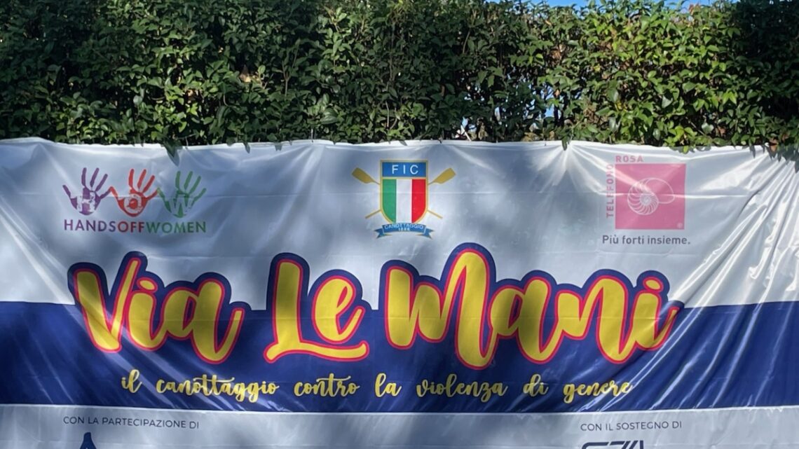 “Via le Mani”, il canottaggio contro la violenza sulle donne “Via le Mani”, il canottaggio contro la violenza sulle donne