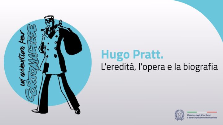 Con Hugo Pratt la Farnesina promuove la lingua e la cultura italiana nel mondo