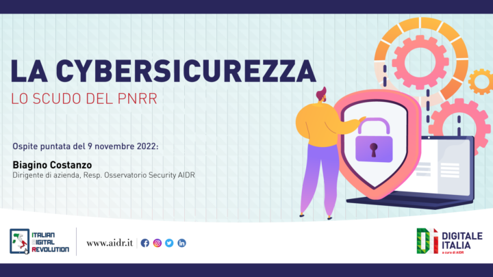 Cybersicurezza e PNRR, approfondimento a Digitale Italia 