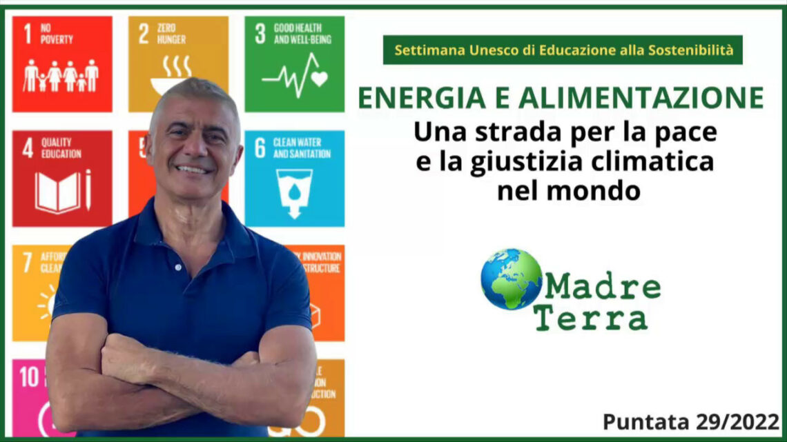 Madre Terra – Autonomia energetica e alimentare sfida per il futuro Madre Terra – Autonomia energetica e alimentare sfida per il futuro