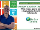 Madre Terra – Autonomia energetica e alimentare sfida per il futuro