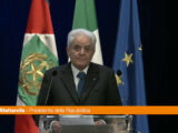 Mattarella “Cultura ha un ruolo nella costruzione di una pace giusta”