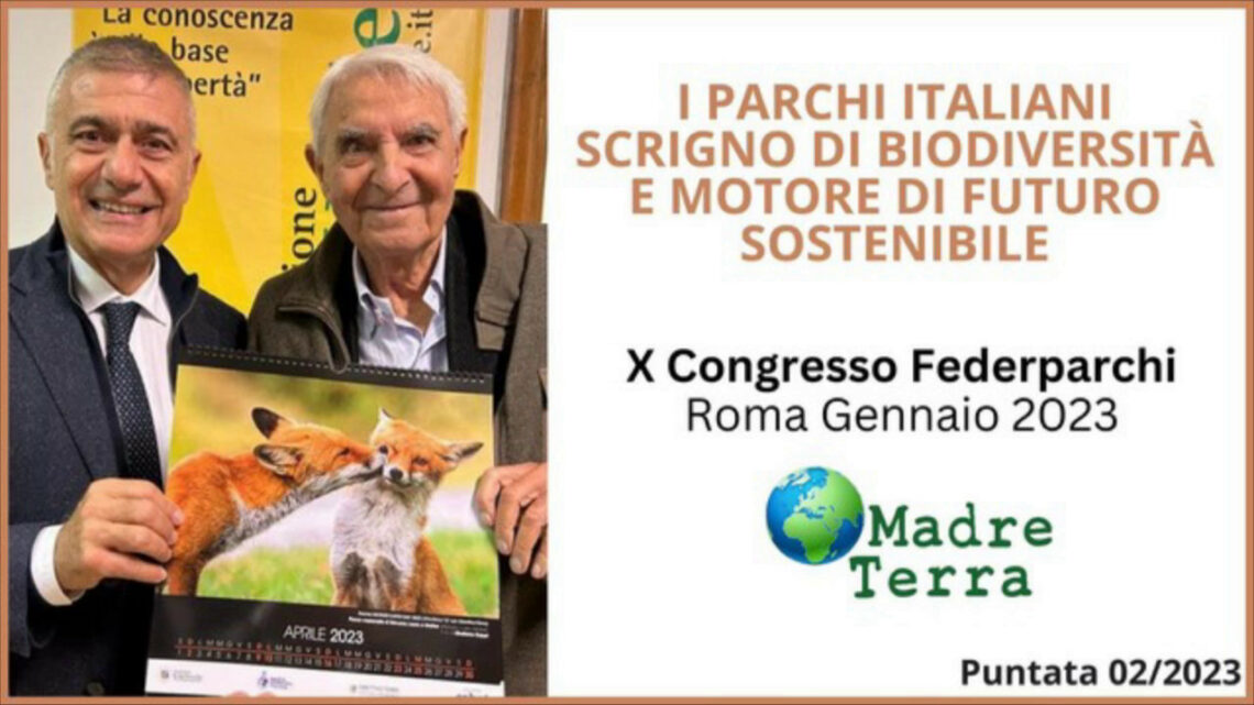 Madre Terra – Parchi italiani scrigno di biodiversità Madre Terra – Parchi italiani scrigno di biodiversità