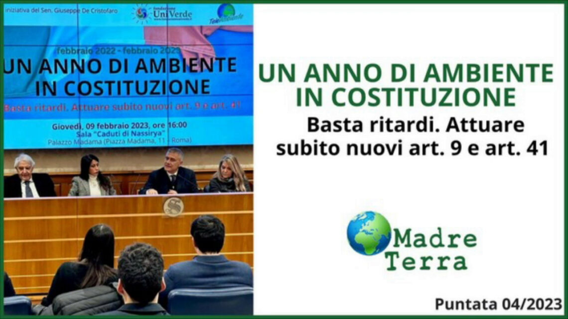 Madre Terra – Un anno fa la tutela dell’ambiente in Costituzione
