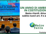 Madre Terra – Un anno fa la tutela dell’ambiente in Costituzione