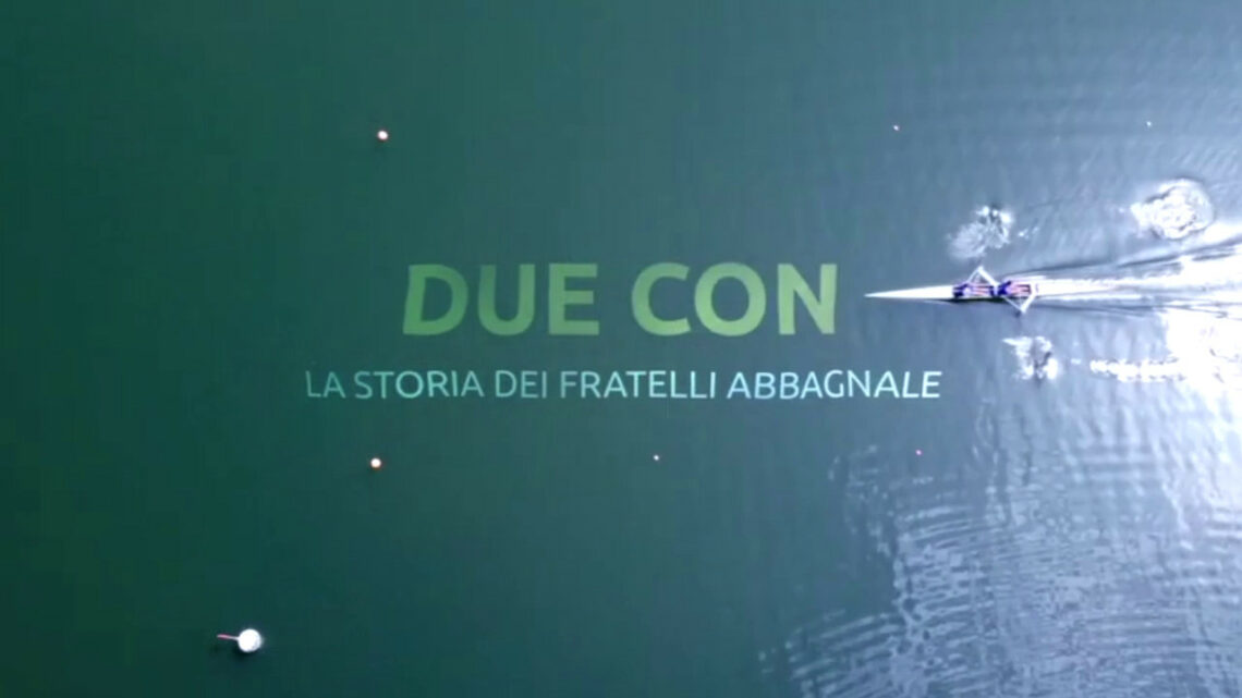La leggenda degli Abbagnale nel docufilm “Due Con” La leggenda degli Abbagnale nel docufilm “Due Con”