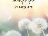 Senza far rumore: l’ultimo romanzo di Feliciana Zuccaro