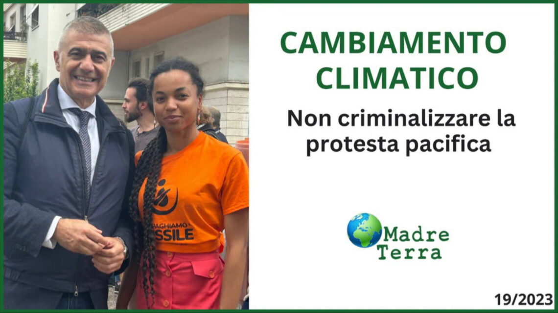 Madre Terra – Clima, non sia criminalizzata la protesta pacifica Madre Terra – Clima, non sia criminalizzata la protesta pacifica