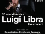 Luigi Libra festeggia 30 anni di carriera con un live concert al Dejavù di Pozzuoli