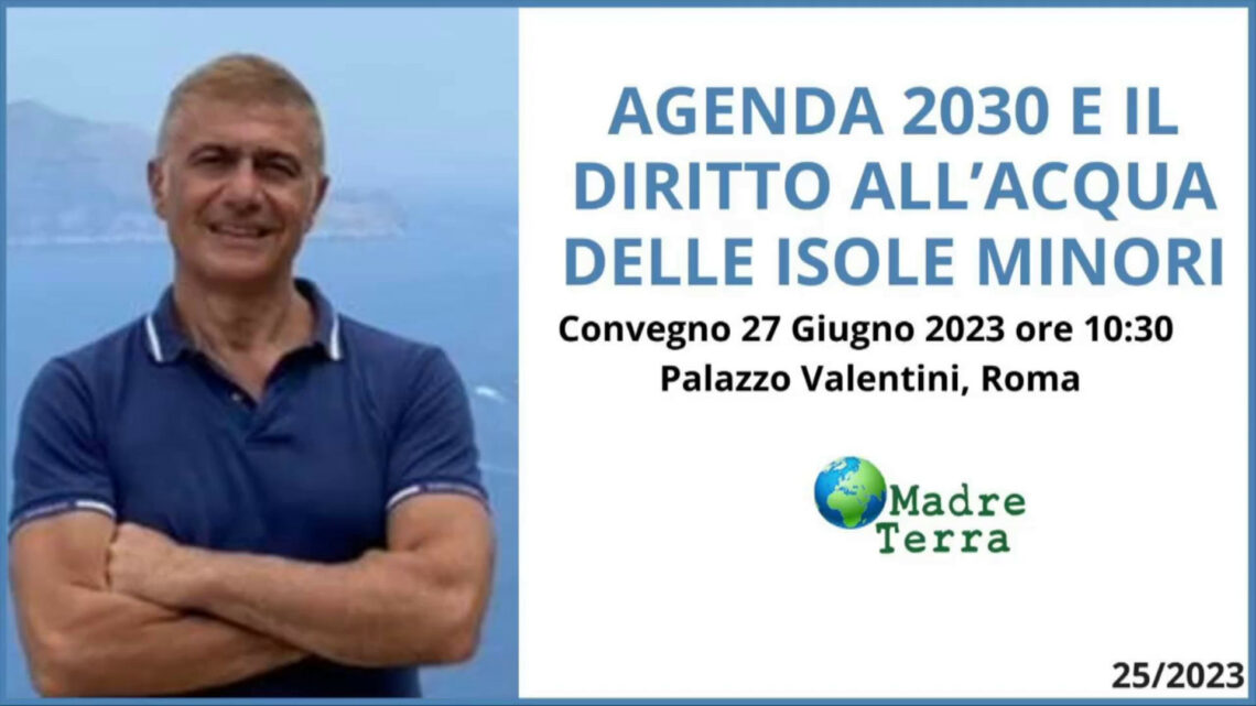 Madre Terra – Un convegno sul diritto all’acqua delle Isole minori Madre Terra – Un convegno sul diritto all’acqua delle Isole minori