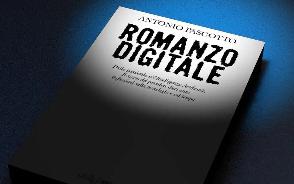 Rivoluzione digitale: presentazione del nuovo libro di Antonio Pascotto “Romanzo Digitale” il 27 novembre a Roma