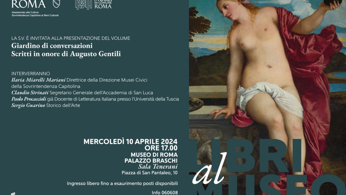 Libri al Museo di Roma, il 10 aprile presentazione del volume Giardino di conversazione Libri al Museo di Roma, il 10 aprile presentazione del volume Giardino di conversazione