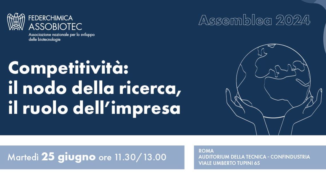 Competitività e ricerca, il 25 giugno l’Assemblea Assobiotec Competitività e ricerca, il 25 giugno l’Assemblea Assobiotec