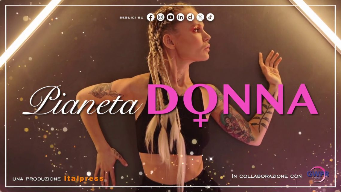 Pianeta donna – Puntata del 27/6/2024 Pianeta donna – Puntata del 27/6/2024
